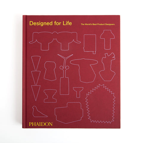 Designed for Life: The World's Best Product Designers