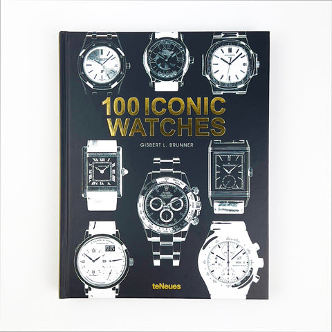 Book cover of '100 Iconic Watches' with images of watches on a black background